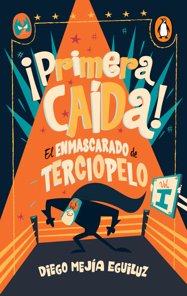 ¡Primera caída! (El enmascarado de terciopelo 1) (Digital)